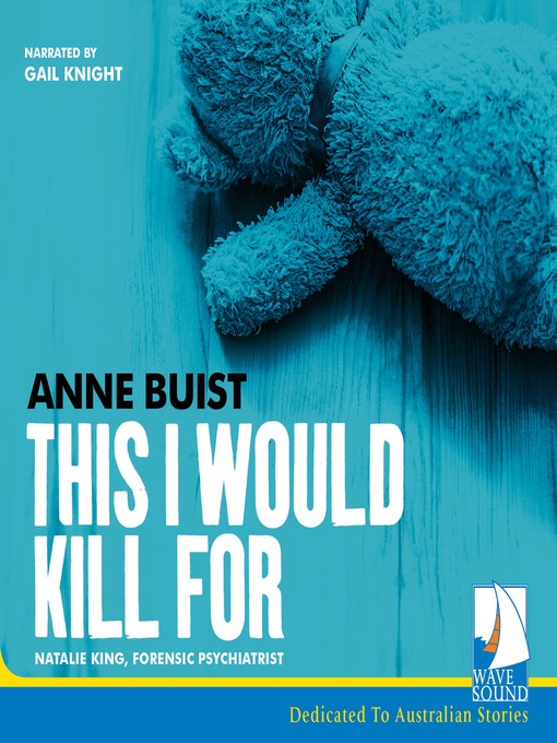 Title details for This I Would Kill For by Anne Buist - Available